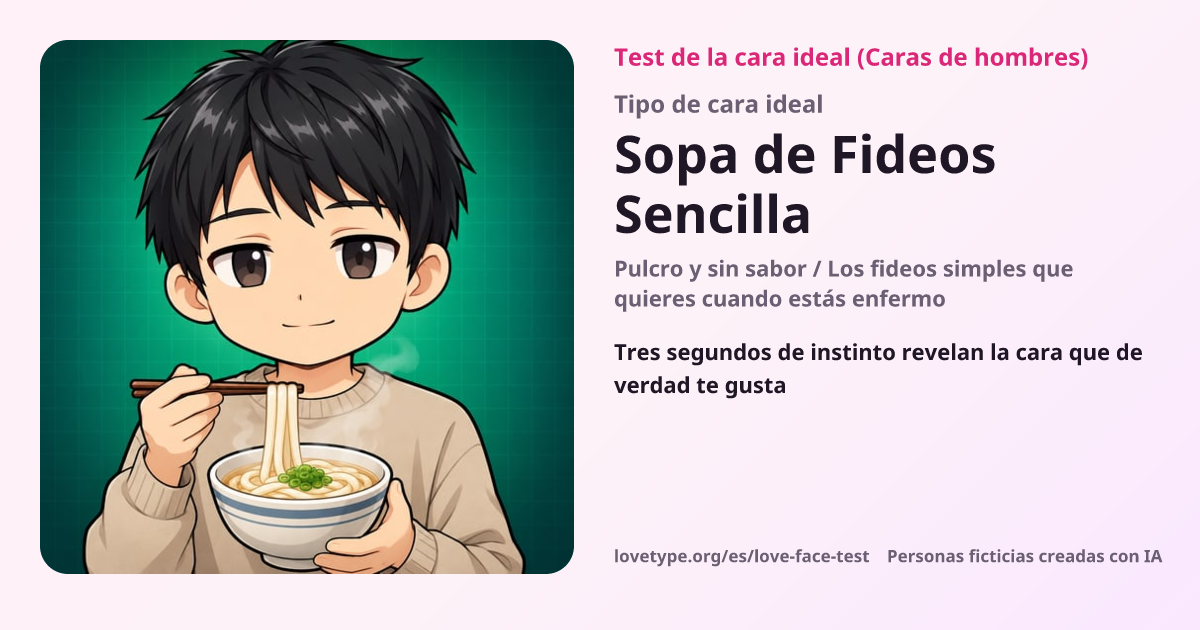 Tarjeta de resultado del test de la cara ideal (Sopa de Fideos Sencilla)