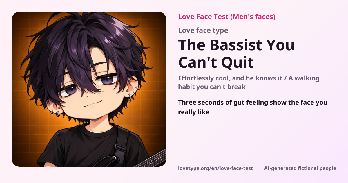 Love Face Test result card (The Bassist You Can't Quit)
