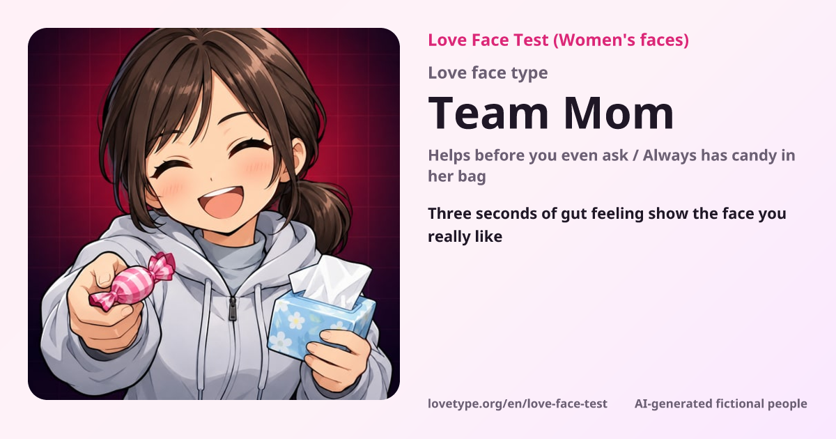 Love Face Test result card (Team Mom)