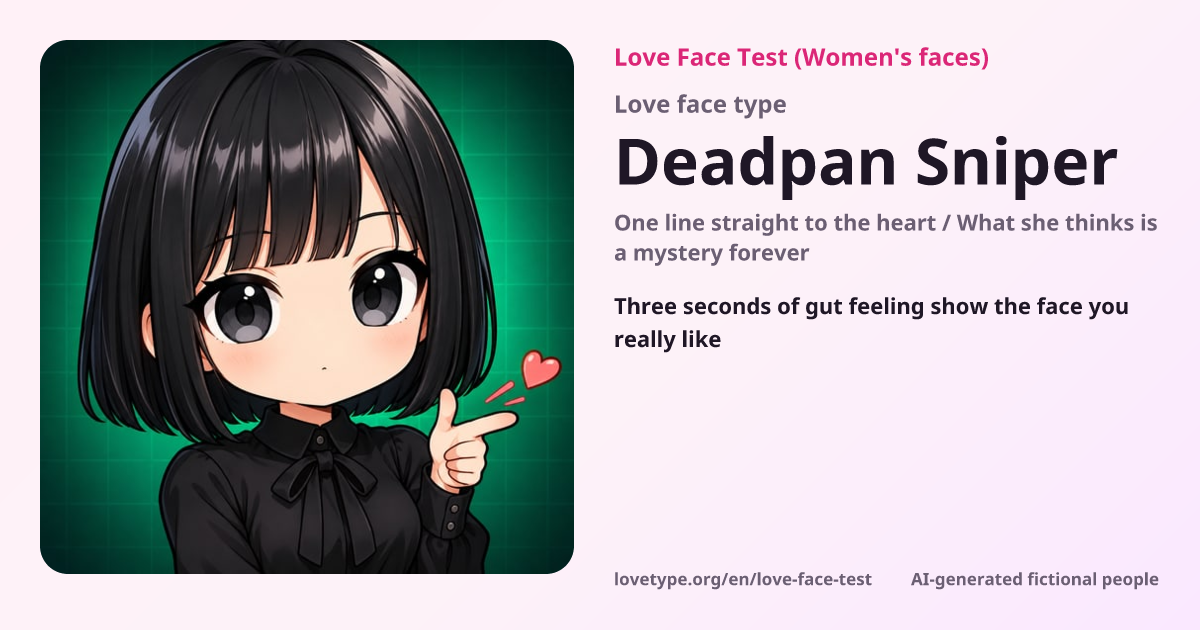 Love Face Test result card (Deadpan Sniper)